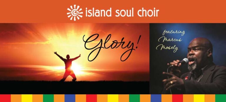Island Soul Choir Presents GLORY! Island Soul Choir Presents GLORY!