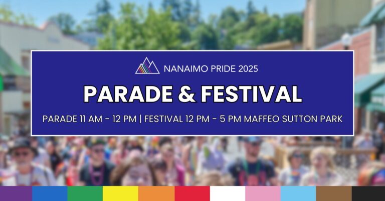 NANIMO PRIDE PARADE & FESTIVAL NANIMO PRIDE PARADE & FESTIVAL