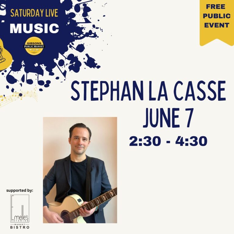Gibsons Public Market: Saturday Live Music w/ Stephan LaCasse Gibsons Public Market: Saturday Live Music w/ Stephan LaCasse